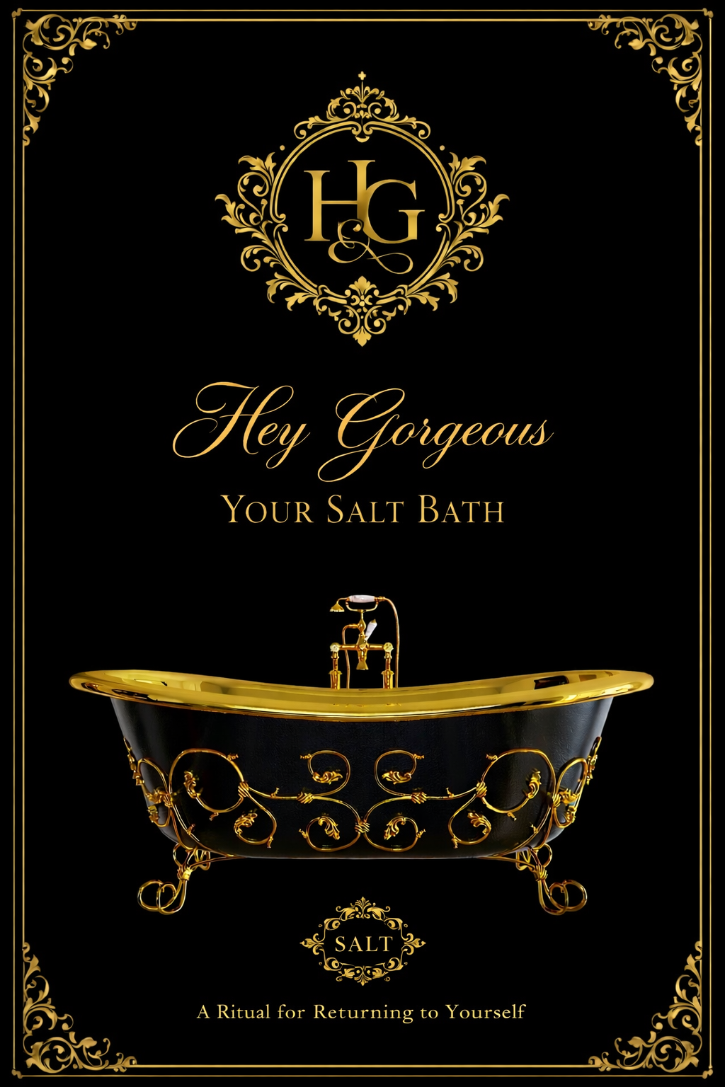 Hey Gorgeous you salt ritual